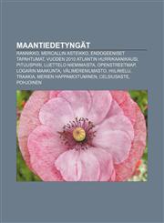 Maantiedetyngät Rannikko, Mercallin asteikko, Endogeeniset tapahtumat, Vuoden 2010 Atlantin hurrikaanikausi, Pituuspiiri, Luettelo niemimaista,1231945214,9781231945216