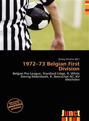 1972-73 Belgian First Division,6137029719,9786137029718