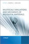 Multiscale Simulations and Mechanics of Biological Materials,1118350790,9781118350799