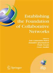 Establishing the Foundation of Collaborative Networks IFIP TC 5 Working Group 5.5 Eighth IFIP Working Conference on Virtual Enterprises September 10-,0387737979,9780387737973