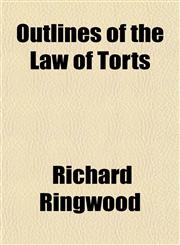 Outlines of the Law of Torts,115220680X,9781152206809