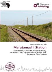Marutamachi Station,6138343573,9786138343578