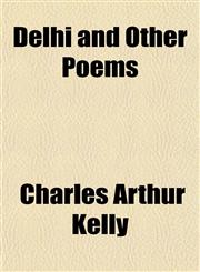 Delhi and Other Poems,1152023519,9781152023512