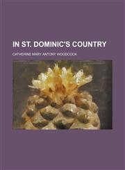 In St. Dominic's Country,1459084853,9781459084858