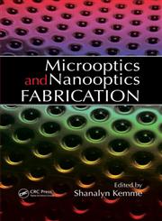 Microoptics and Nanooptics Fabrication,0849336767,9780849336768