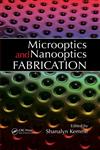 Microoptics and Nanooptics Fabrication,0849336767,9780849336768