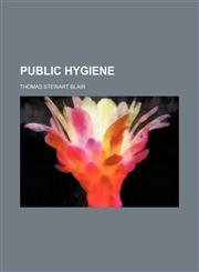 Public Hygiene (Volume 1),1150474319,9781150474316