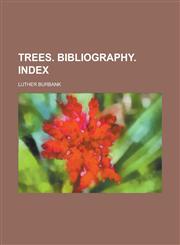 Trees. Bibliography. Index,1236788818,9781236788818