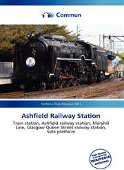 Ashfield Railway Station,613685144X,9786136851440