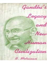 Gandhi's Legacy and a New Human Civilization,8121206456,9788121206457