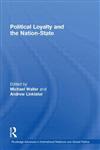 Political Loyalty and the Nation-State,0415369738,9780415369732