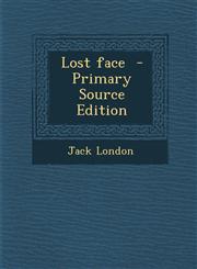 Lost Face - Primary Source Edition,1287842046,9781287842040