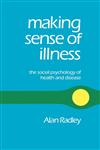 Making Sense of Illness The Social Psychology of Health and Disease,0803989091,9780803989092