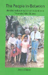 'The People In-Between' Inter-Ethnic Relations Amongst the Displaced in Trincomalee District, Sri Lanka,9555800987,9789555800983