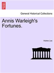 Annis Warleigh's Fortunes.,1241395640,9781241395643