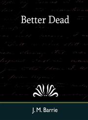 Better Dead,1594628963,9781594628962