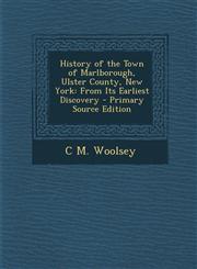 History of the Town of Marlborough, Ulster County, New York From Its Earliest Discovery - Primary Source Edition,1293506842,9781293506844
