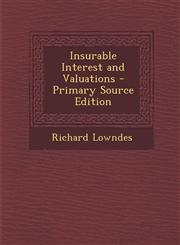 Insurable Interest and Valuations - Primary Source Edition,1293649937,9781293649930