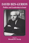 David Ben-Gurion Politics and Leadership in Israel,0714634239,9780714634234