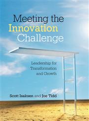 Meeting the Innovation Challenge Leadership for Transformation and Growth,0470014997,9780470014998