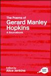 The Poems of Gerard Manley Hopkins A Routledge Study Guide and Sourcebook,0415255244,9780415255240