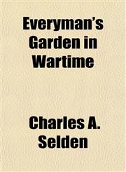 Everyman's Garden in Wartime,1155071115,9781155071114