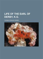 Life of the Earl of Derby, K.g.,1150223901,9781150223907
