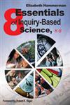 Eight Essentials of Inquiry-Based Science, K-8,1412914981,9781412914987