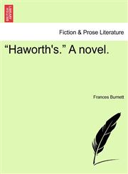 "Haworth's." A novel.,1241161038,9781241161033