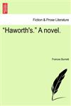 "Haworth's." A novel.,1241161038,9781241161033
