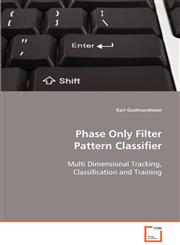 Phase Only Filter Pattern Classifier,3639036050,9783639036053