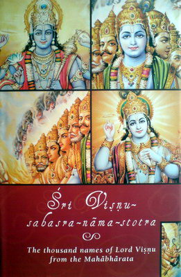 Sri Visnu-Sahasra-Nama-Stotra The Thousand Names of Lord Visnu from the Mahabharata : With the Namartha-Sudha-Bhasya of Srila Baladeva Vidyabhusana,8184030223,9788184030228