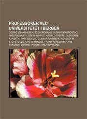 Professorer ved Universitetet i Bergen Georg Johannesen, Stein Rokkan, Gunnar Grendstad, Fredrik Barth, Stein Kuhnle, Harald Trefall,1232796719,9781232796718