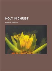 Holy in Christ,1153801582,9781153801584