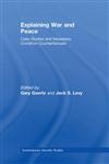 Explaining War and Peace Case Studies and Necessary Condition Counterfactuals,0415422329,9780415422321