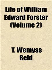 Life of William Edward Forster (Volume 2),1154769534,9781154769531