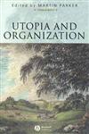 Utopia and Organization,1405100729,9781405100724