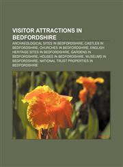 Visitor attractions in Bedfordshire Archaeological sites in Bedfordshire, Castles in Bedfordshire, Churches in Bedfordshire,115687808X,9781156878088