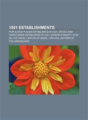 1501 establishments Populated places established in 1501, States and territories established in 1501, Safavid dynasty, Icod de los Vinos,1157725511,9781157725510
