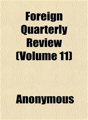Foreign Quarterly Review (Volume 11),1152531239,9781152531239