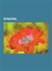 Spinors Dirac Adjoint, Dirac Equation, Dirac Equation in the Algebra of Physical Space, Dirac Spinor, Fermionic Field, Feynman,1230498877,9781230498874