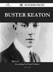 Buster Keaton 32 Success Facts - Everything you need to know about Buster Keaton,1488557926,9781488557927