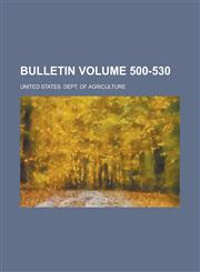 Bulletin Volume 500-530,1234197170,9781234197179