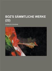 Boz's Sammtliche Werke (22 ),1236393651,9781236393654