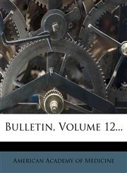 Bulletin, Volume 12...,1278892109,9781278892108