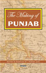 The Making of Punjab 1st Edition