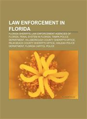 Law enforcement in Florida Florida sheriffs, Law enforcement agencies of Florida, Penal system in Florida, Tampa Police Department,1158028997,9781158028993