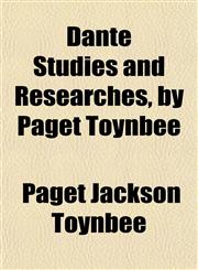 Dante Studies and Researches, by Paget Toynbee,1152018701,9781152018709