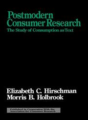 Postmodern Consumer Research The Study of Consumption as Text,0803947437,9780803947436
