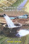 Agricultural Drainage and Water Quality,8189729268,9788189729264